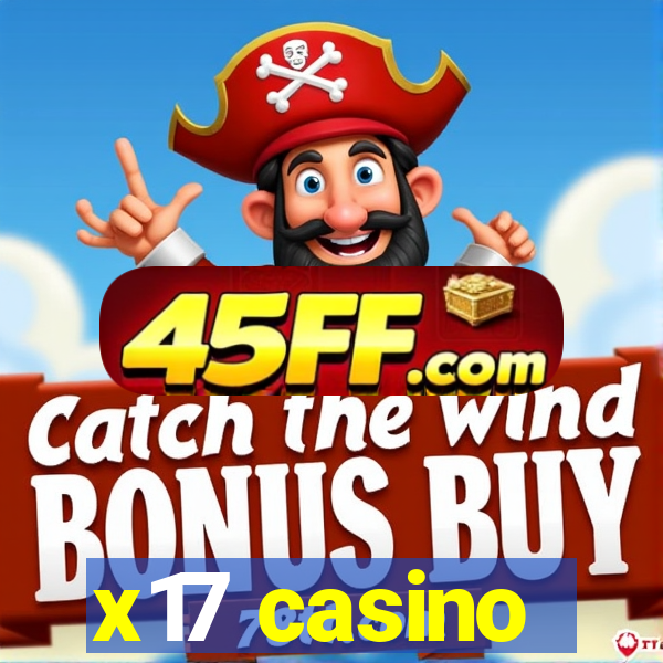 x17 casino